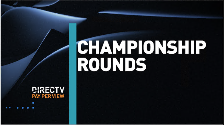 DirecTV Championship Rounds